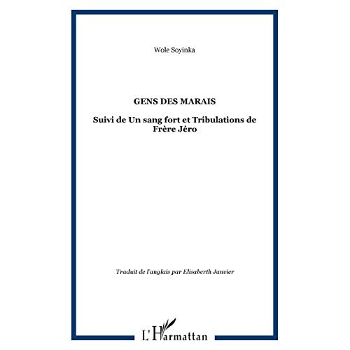 Emprunter Gens des marais. Suivi de Un sang fort et Tribulations de Frère Jéro livre