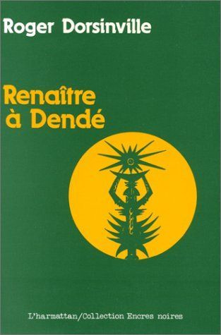 Emprunter Renaître à Dendé livre