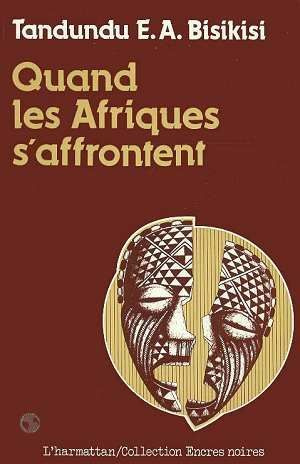 Emprunter Quand les Afriques s'affrontent livre