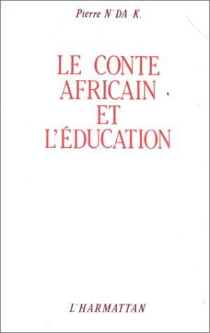 Emprunter Le conte africain et l'éducation livre