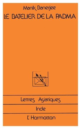 Emprunter Le bâtelier de la Padma. roman indien livre