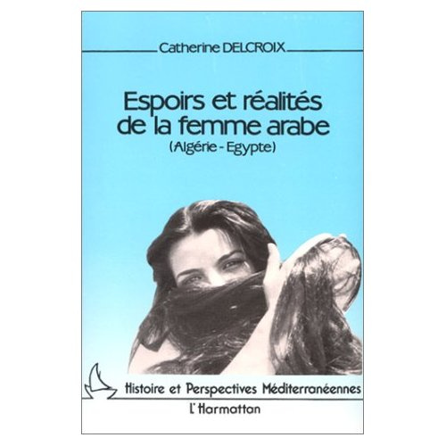Emprunter Espoirs et réalités de la femme arabe (Egypte- Algérie) livre