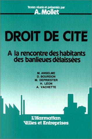 Emprunter Droit de cité. À la rencontre des habitants des banlieues délaissées livre