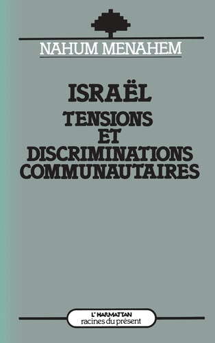 Emprunter Israël. Tensions et discriminations communautaires livre