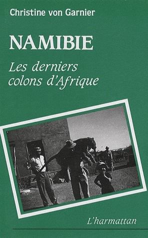 Emprunter Namibie. Les derniers colons d'Afrique livre
