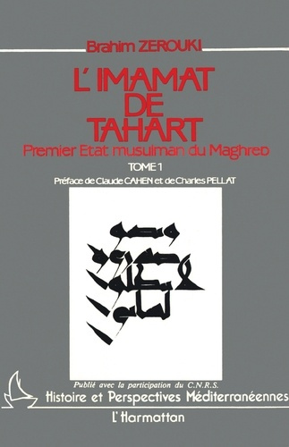 Emprunter L'imamat de Tahart. Premier Etat musulman au Maghreb livre