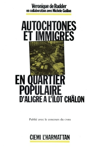 Emprunter Autochtones et immigrés en quartier populaire livre