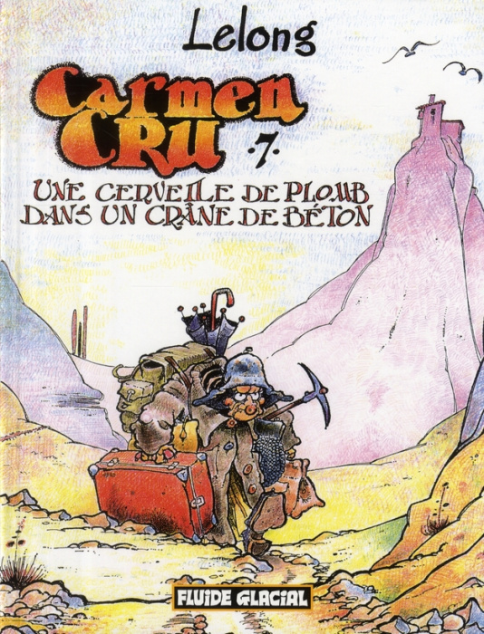 Emprunter Carmen Cru Tome 7 : Une cervelle de plomb dans un crâne de béton livre