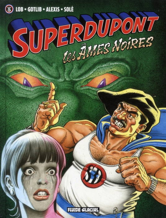 Emprunter Superdupont Tome 5 : Les âmes noires livre