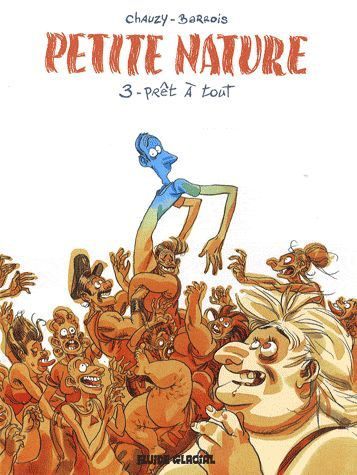 Emprunter Petite Nature Tome 3 : Prêt à tout livre