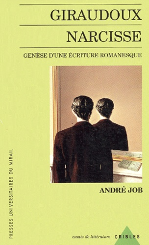 Emprunter Giraudoux-Narcisse. Genèse d'une écriture romanesque livre
