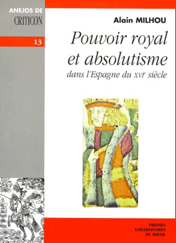Emprunter Pouvoir royal et absolutisme dans l'Espagne du XVIe siècle livre