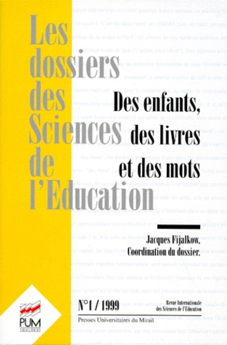 Emprunter LES DOSSIERS DES SCIENCES DE L'EDUCATION N°1 1999 : DES ENFANTS, DES LIVRES ET DES MOTS livre