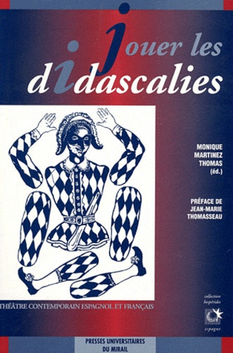Emprunter Jouer les didascalies. Théâtre contemporain espagnol et français livre