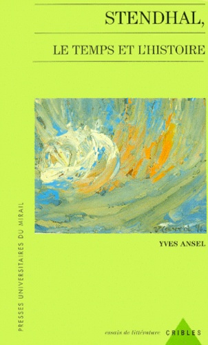 Emprunter Stendhal, le temps et l'histoire livre