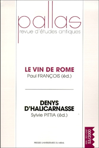 Emprunter Pallas N° 53/2000 : Le vin de Rome. Denys d'Halicarnasse livre