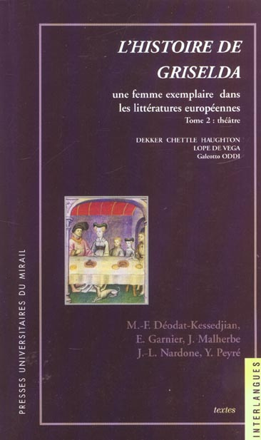 Emprunter L'histoire de Griselda : Une femme exemplaire dans les littératures européennes. Tome 2, Théâtre livre