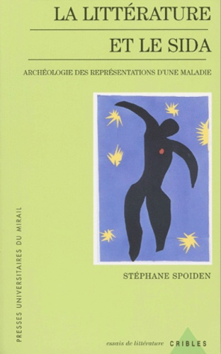 Emprunter La littérature et le sida. Archéologie des représentations d'une maladie livre