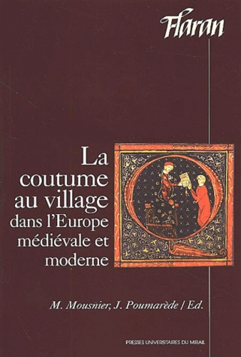 Emprunter La coutume au village dans l'Europe médiévale et moderne. Actes des XXèmes Journées Internationales livre