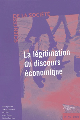 Emprunter Sciences de la Société N° 55, Février 2002 : La légitimation du discours économique livre