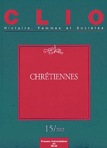 Emprunter Clio N° 15/2002 : Chrétiennes livre