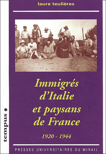 Emprunter Immigrés d'Italie et paysans de France (1920-1944) livre
