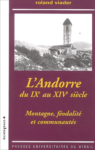 Emprunter L'Andorre du IXe au XIVe siècle. Montagne, féodalité et communautés livre