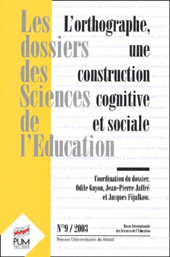 Emprunter Les dossiers des Sciences de l'Education N° 9 / 2003 : L'orthographe, une construction cognitive et livre