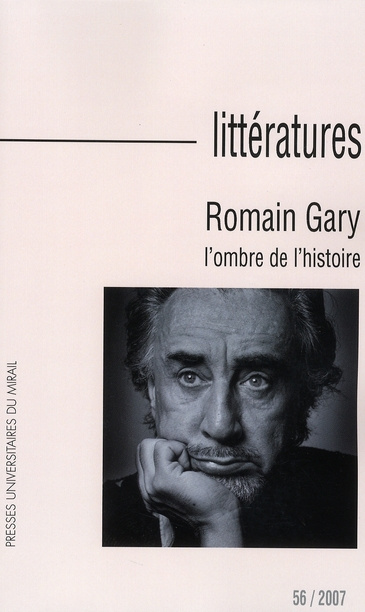 Emprunter Littératures N° 56/2007 : Romain Gary. L'ombre de l'histoire, avec 1 DVD livre
