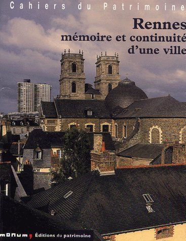 Emprunter Rennes. Mémoire et continuité d'une ville, avec 1 CD-ROM livre