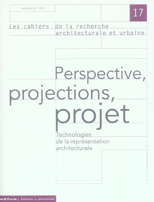 Emprunter Les cahiers de la recherche architecturale et urbaine N° 17, Septembre 2005 : Perspective, projectio livre
