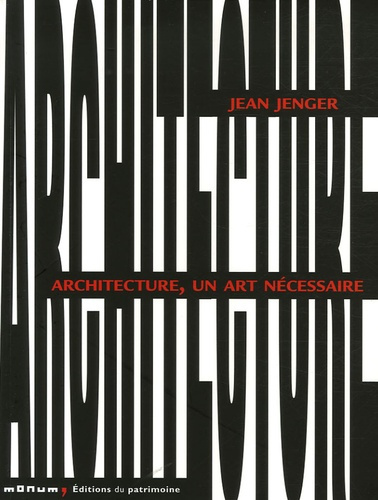 Emprunter Architecture, un art nécessaire livre