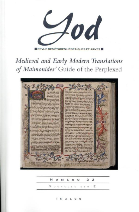Emprunter Yod N° 22 : Medieval and Early Modern Translations of Maimonides' Guide of the Perplexed. Textes en livre