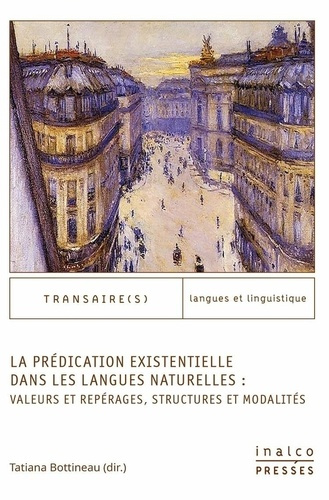 Emprunter La prédication existentielle dans les langues naturelles : valeurs et repérages, structures et modal livre
