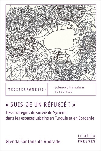 Emprunter Suis-je un réfugié ?. Les stratégies de survie de Syriens dans les espaces urbains en Turquie et e livre