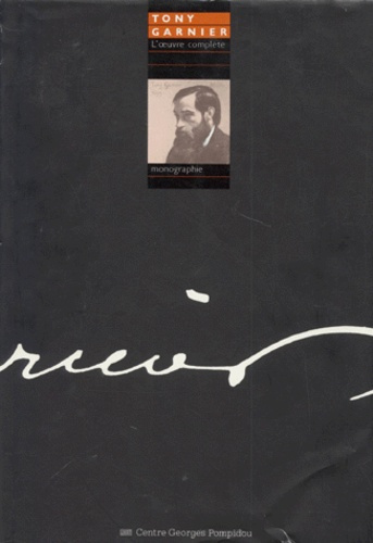 Emprunter TONY GARNIER. L'oeuvre complète livre