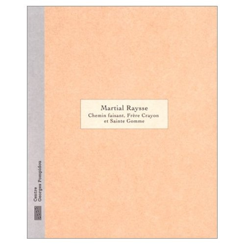 Emprunter Martial Raysse. Chemin faisant, frère crayon et sainte gomme, [exposition, Paris , Galerie d'art gra livre