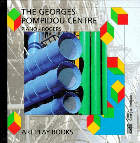 Emprunter The Georges Pompidou centre. Piano-Rogers livre