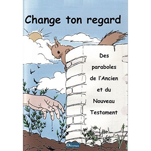Emprunter CHANGE TON REGARD : LIVRE DU CATECHETE livre