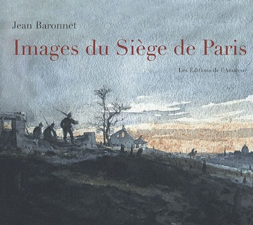Emprunter Images du Siège de Paris. 1870-1871 livre