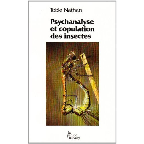 Emprunter Psychanalyse et copulation des insectes. Les fantasmes sexuels dans les transferts psychanalytiques livre