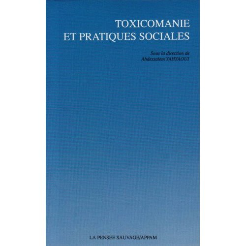 Emprunter Toxicomanie et pratiques sociales livre