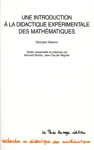 Emprunter Une introduction à la didactique expérimentale des mathématiques livre