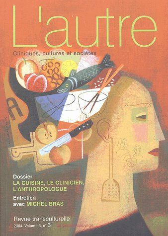 Emprunter L'autre N° 15/2004 : La cuisine, le clinicien, l'anthropologue. De la culture aux soins livre
