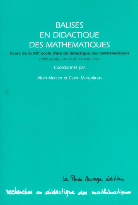 Emprunter Balises en didactique des mathématiques. Cours de la 12e école d'été de didactique des mathémathique livre
