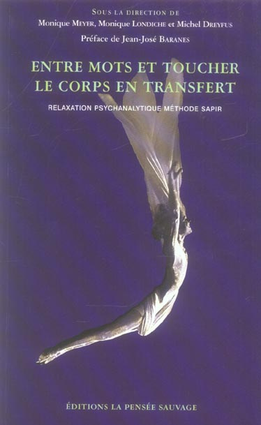 Emprunter Entre mots et toucher Le corps en transfert. Relaxation psychanalytique méthode Sapir livre