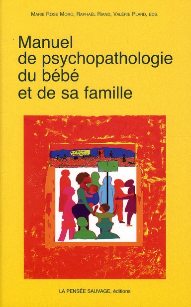 Emprunter Manuel de psychopathologie du bébé et de sa famille livre