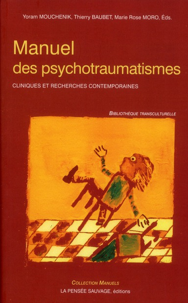 Emprunter Manuel des psychotraumatismes. Cliniques et recherches contemporaines livre
