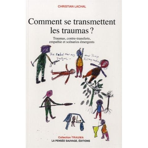 Emprunter Comment se transmettent les traumas ? Traumas, contre-transferts, empathie et scénarios émergents livre