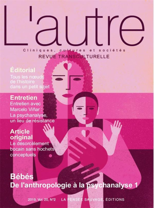 Emprunter L'Autre N° 59/2019 : Bébés : de l'anthropologie à la psychanalyse. Tome 1 livre